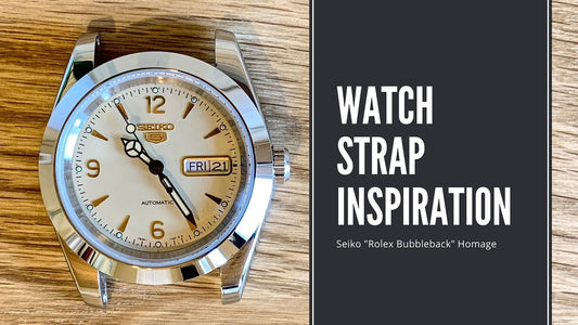 Watch Strap Inspiration: Seiko "Rolex Bubbleback" Homage